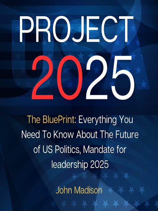 Title details for Project 2025 by John Madison - Available